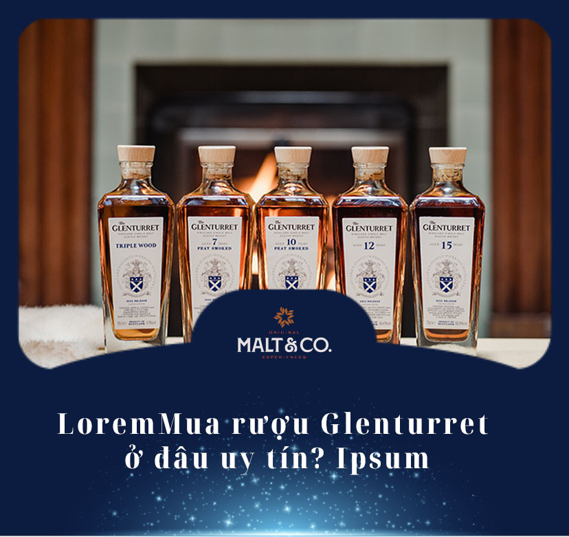 Mua rượu Glenturret ở đâu uy tín?